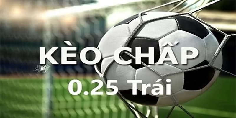 Cách đọc và phân tích kèo chấp 0.25 hiệu quả