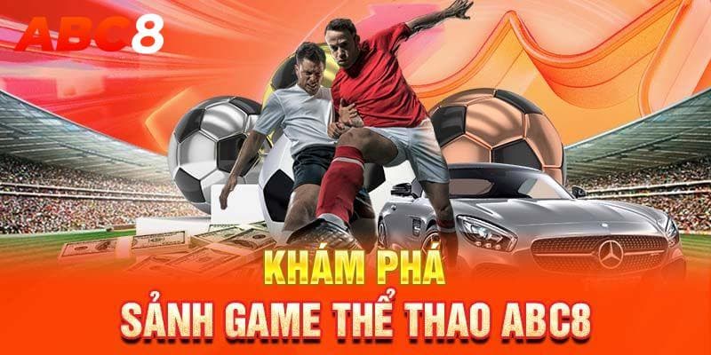 ABC8 – Lựa chọn hàng đầu trong thế giới kèo nhà cái